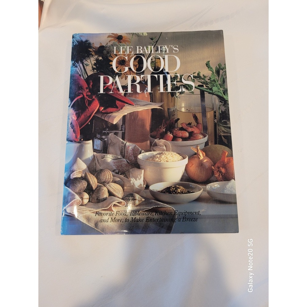 Lee Bailey's Good Parties by Lee Bailey Published Clarkson and Potter 1986 Book